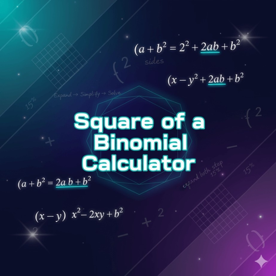 Square of a Binomial Calculator